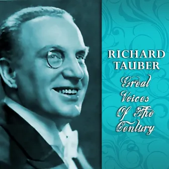 Great Voices of the Century, Richard Tauber by Berlin Metropolitan Theater Orchestra