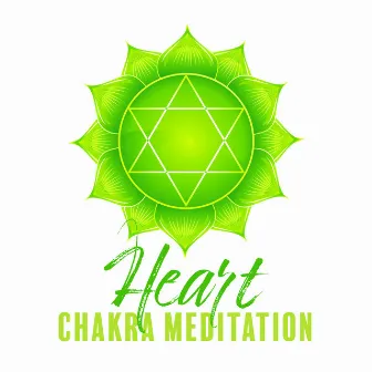 Heart Chakra Meditation by Chakra Balancing Music Oasis