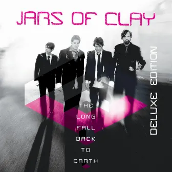 The Long Fall Back to Earth (Deluxe Edition) by Jars Of Clay