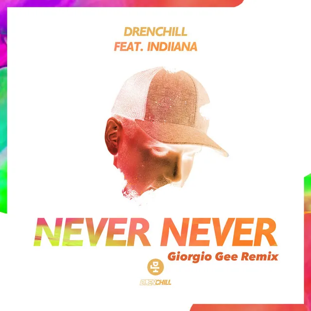 Never Never (feat. Indiiana) - Giorgio Gee Remix