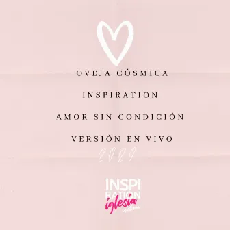 Amor Sin Condición (En Vivo) by Inspiration