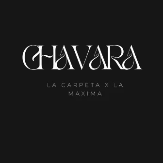 Chavara by La Máxima