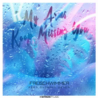 My Arms Keep Missing You (feat. Anthony Meyer) by Anthony Meyer