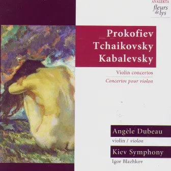 Prokofiev, Tchaikovsky, Kabalevsky: Violin Concertos (Concertos Pour Violon) by Kiev Symphony Orchestra