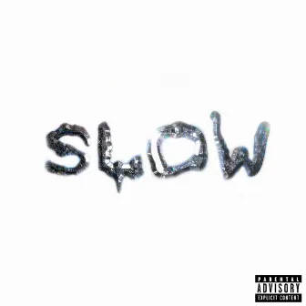 Slow by Mahom