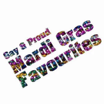 Gay & Proud - Mardi Gras Favourites by Party Boys Hit Machine