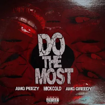 DTM (Do The Most) by Mick Cold