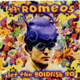 Let The Goldfish Go by Romeos