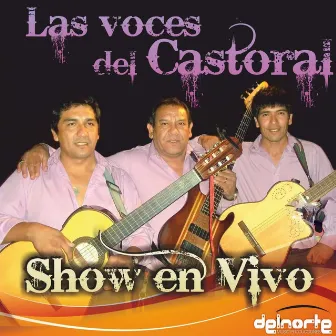 Show En Vivo by Las Voces del Castoral