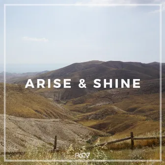 Arise and Shine by Ro CV