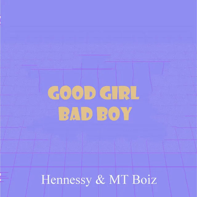 Good Girl Bad Boy