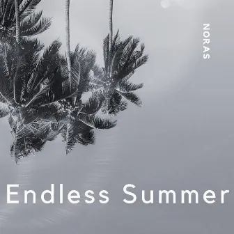 Endless Summer by Noras