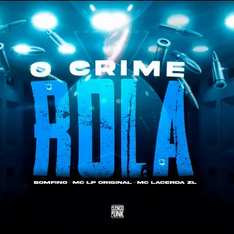 O Crime Rola by 