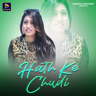 Hath Ke Chudi by Tinku Das