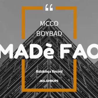 Madè fao by Mcco BoyBad