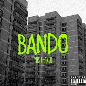 BANDO by YRS Franco