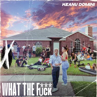 What the Fuck by Keanu Domini