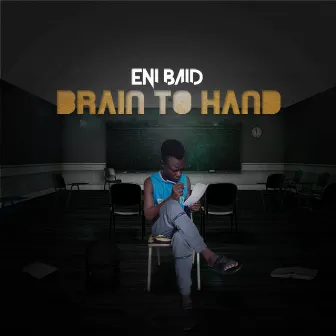 Brain to Hand by Eni Baid