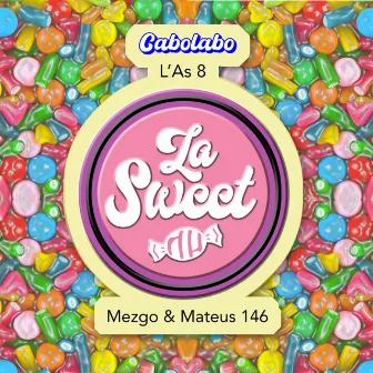 La Sweet by Mezgo & Mateus 146