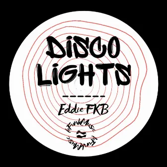 Disco Lights by Eddie FKB