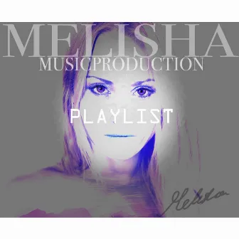 Playlist by Melisha Linnell