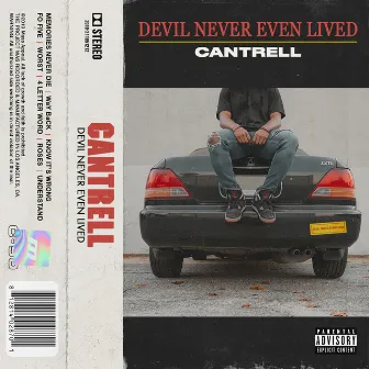 DEVIL NEVER EVEN LIVED by Cantrell