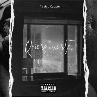 Quiero verte by Yezios Cooper