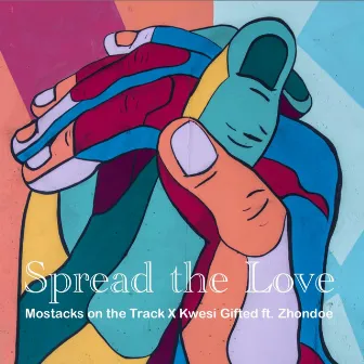 Spread the Love by Mostacks on the Track