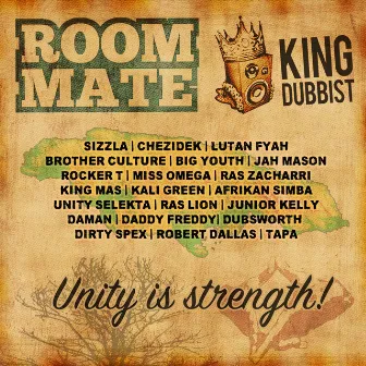 Unity Is Strength: The Best of King Dubbist by Roommate