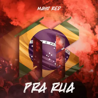 Pra Rua by Mano Red