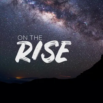 On the Rise by Rise