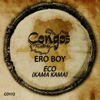 Eco (Kama Kama) by Ero Boy