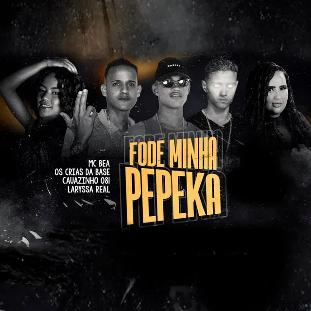 Fode Minha Pepeka (feat. Mc Bea)