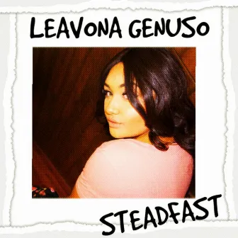 Steadfast by Leavona Genuso