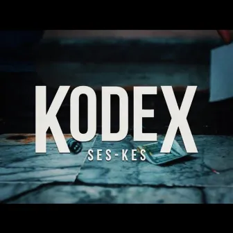 Kodex by Ses-Kes