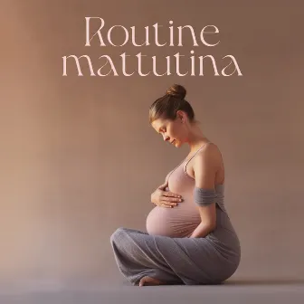 Routine mattutina: Meditazione per la calma interiore durante la gravidanza by Rilassante gravidanza