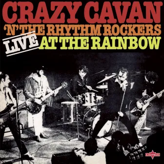 Live at the Rainbow by Crazy Cavan & The Rhythm Rockers