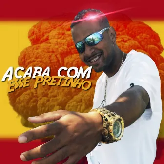 Acaba Com Esse Pretinho by Mc WG