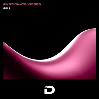 Passionate Kisses by Rill