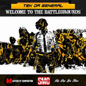 Welcome to the Battlegrounds by Tek Da General