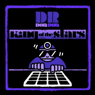 King of the Stars by Dr Don Don