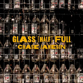 GLASS (HALF) FULL by Chase Jameson