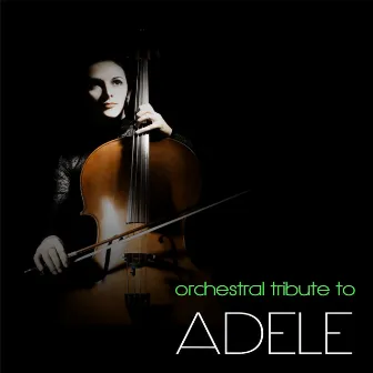 Orchestral Tribute To Adele by RPO