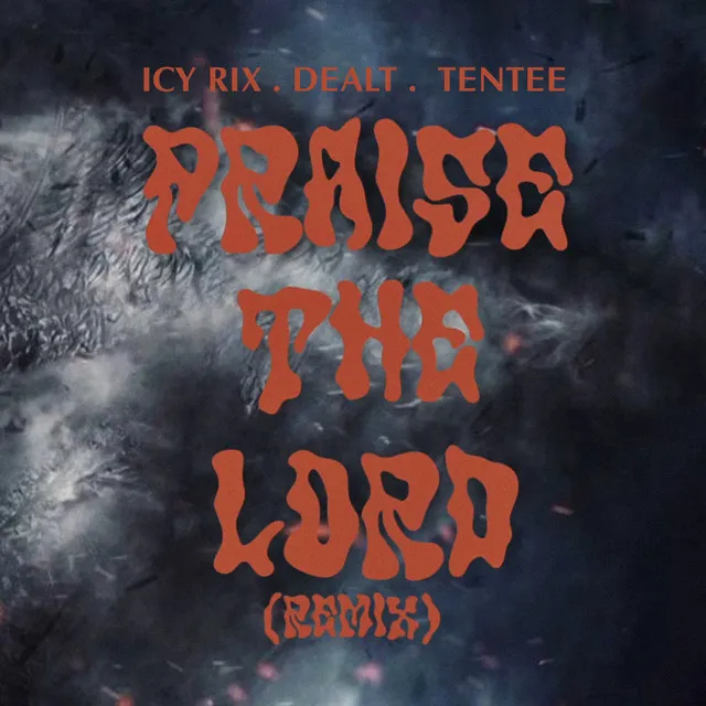 PRAISE THE LORD (Remix)