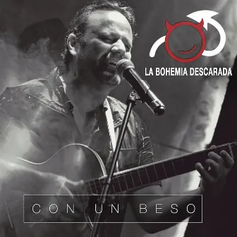 Con un Beso by La Bohemia Descarada