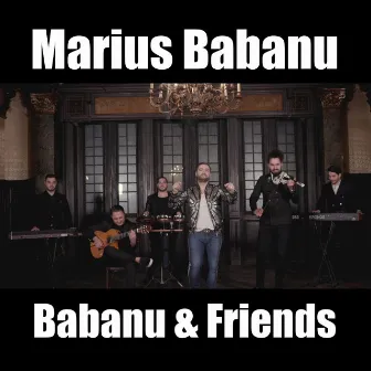 Babanu & Friends by Marius Babanu