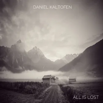 All Is Lost by Daniel Kaltofen