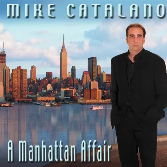 A Manhattan Affair by Mike Catalano