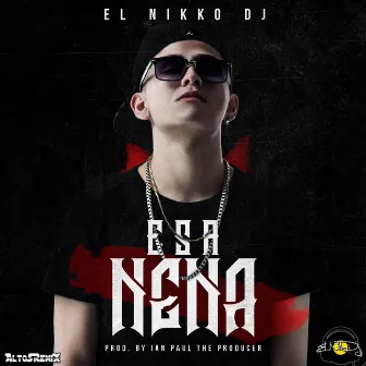 Esa Nena by El Nikko DJ