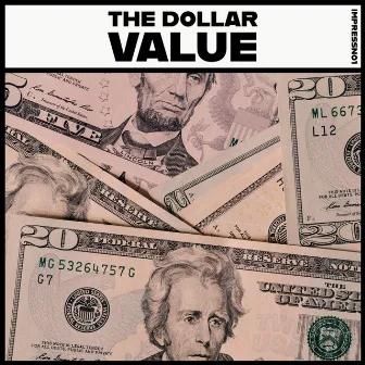 The Dollar Value by ImpressNo1